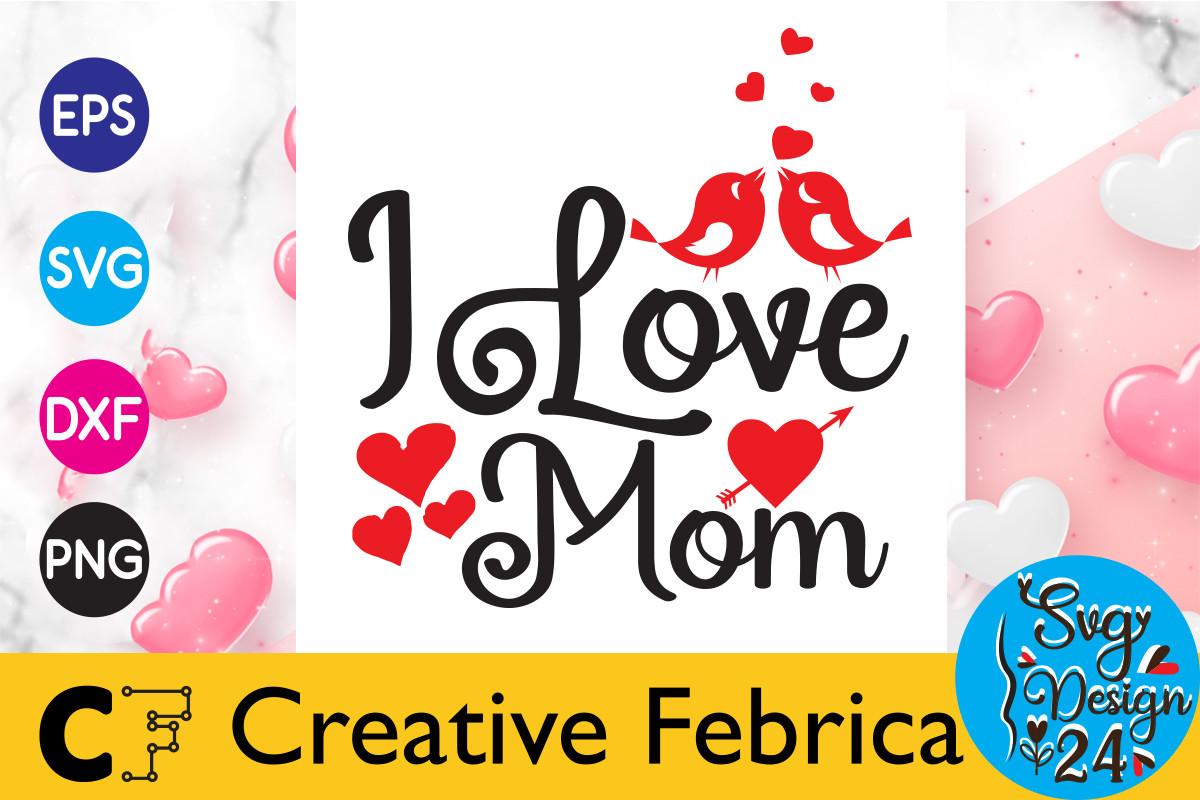 I Love Mom