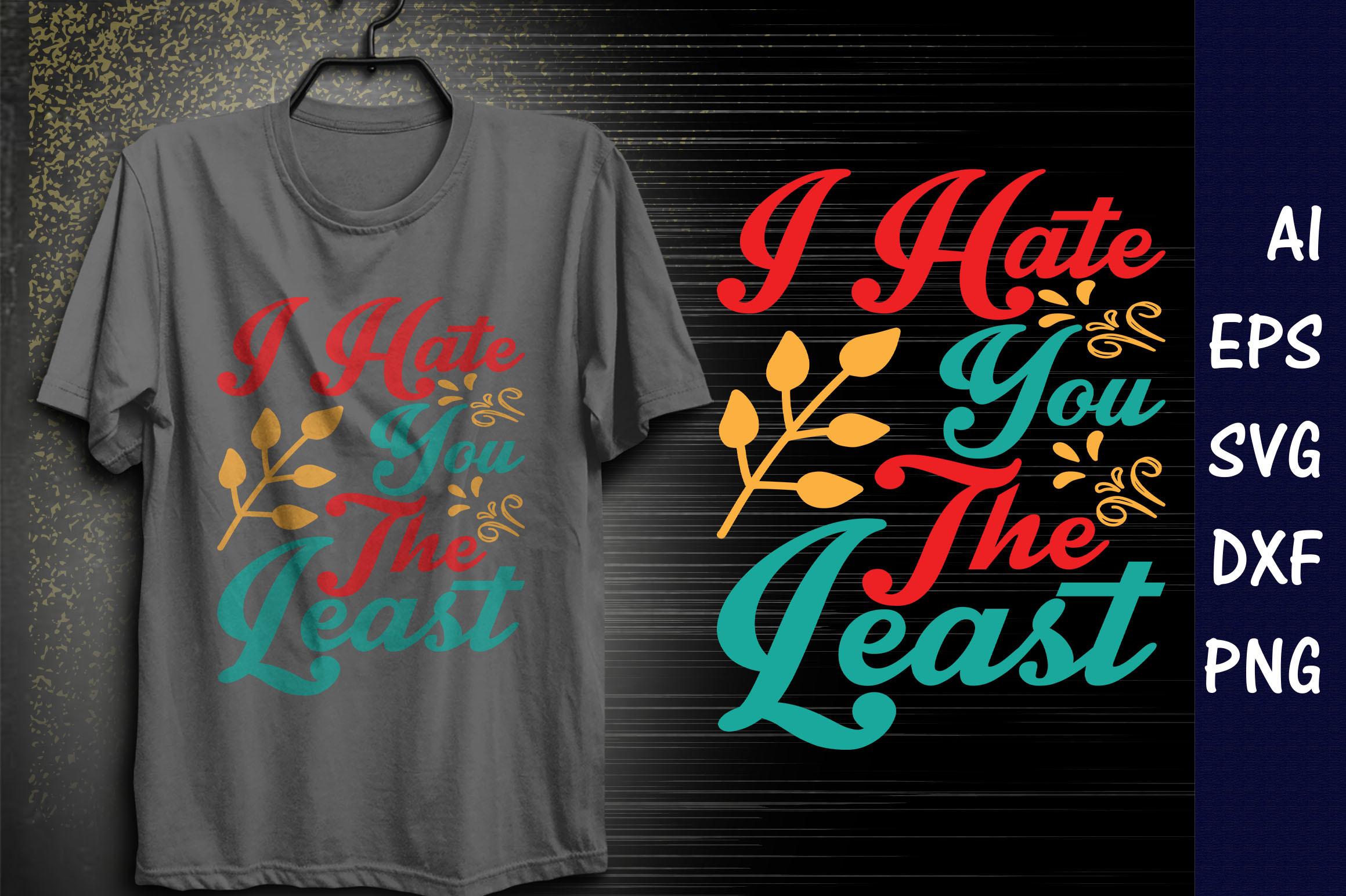 Valentines Day Quote SVG Design, I Hate