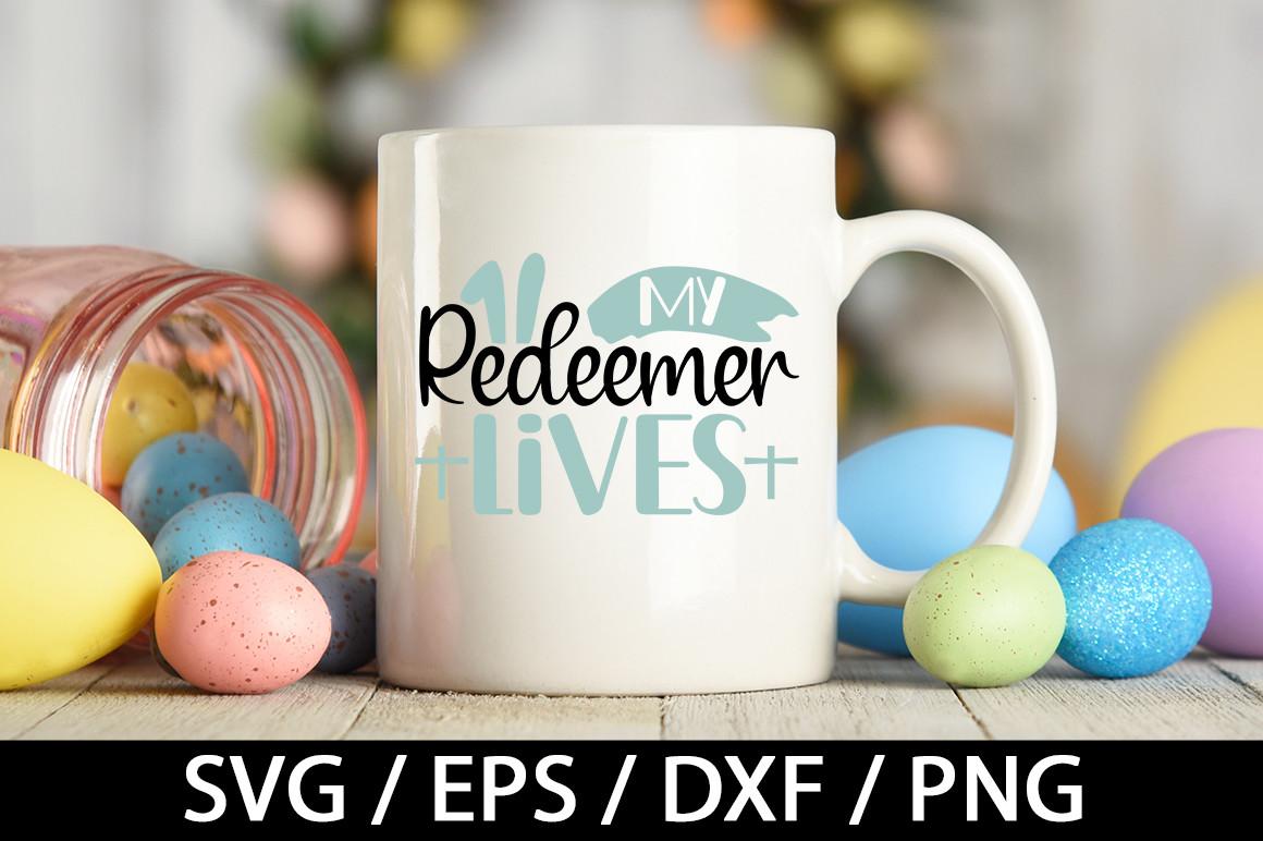 My Redeemer Lives