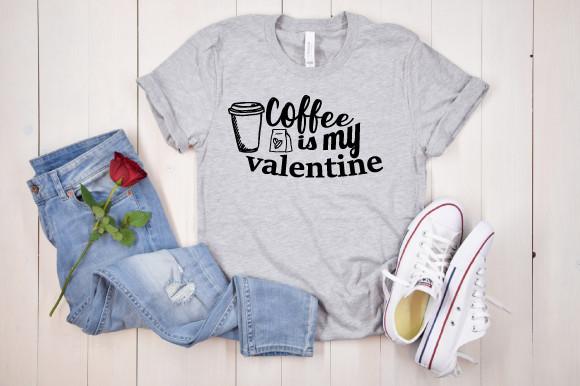 Coffee is My Valentine