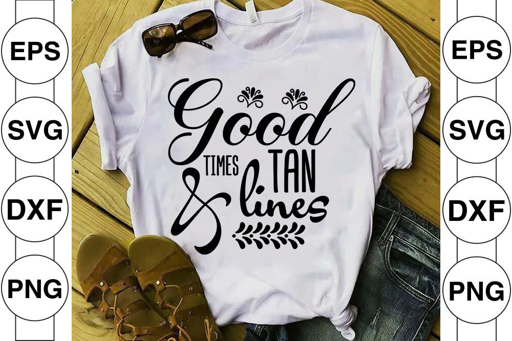 GOOD TIMES TAN LINES