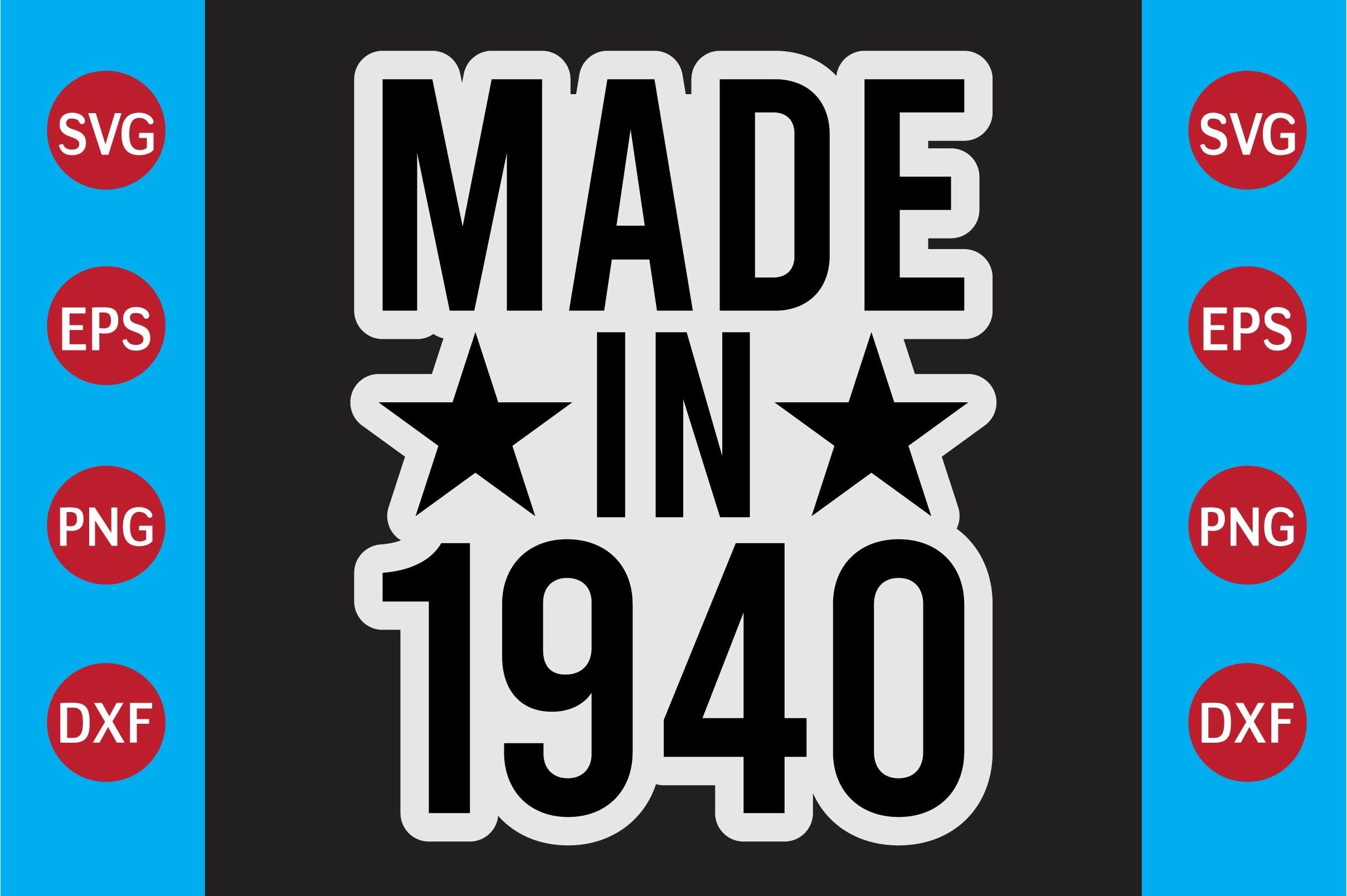 Made in 1940  T-shirt Design