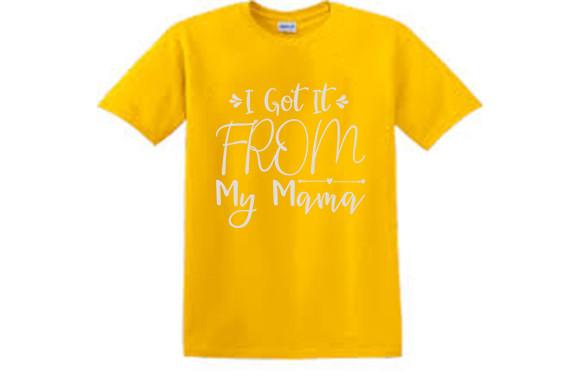 Baby Svg Design, I Got It from My Mama