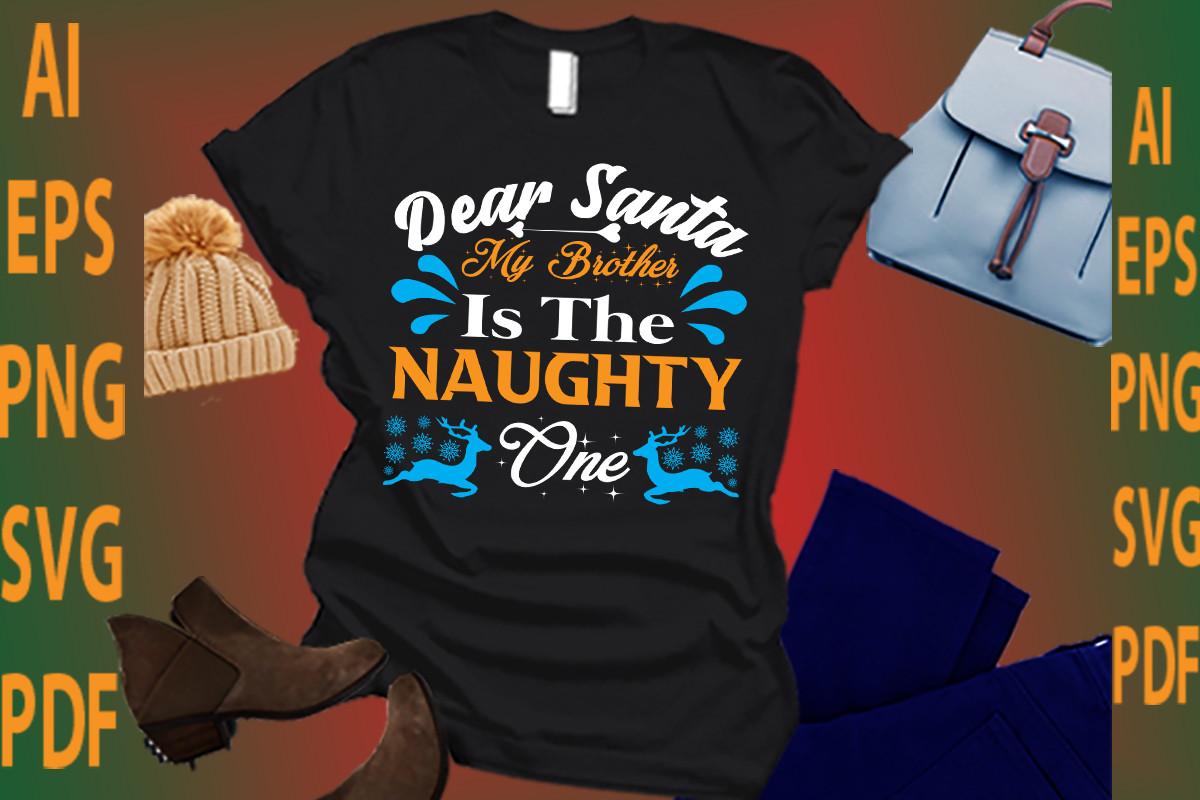 Dear Santa My Brother is the Naughty One