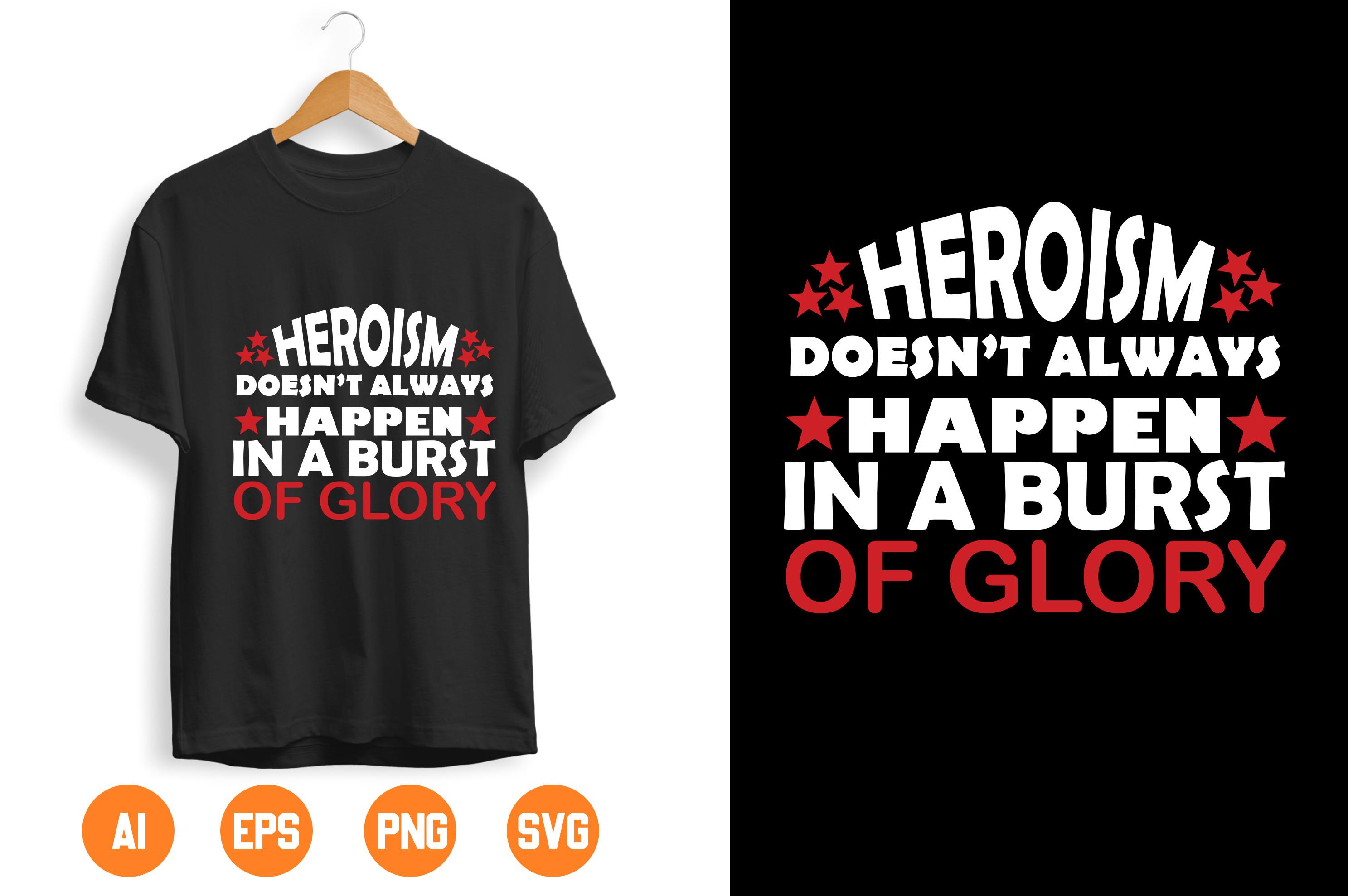 Heroism Doesn’t Always Happen in a Burst of Glory.