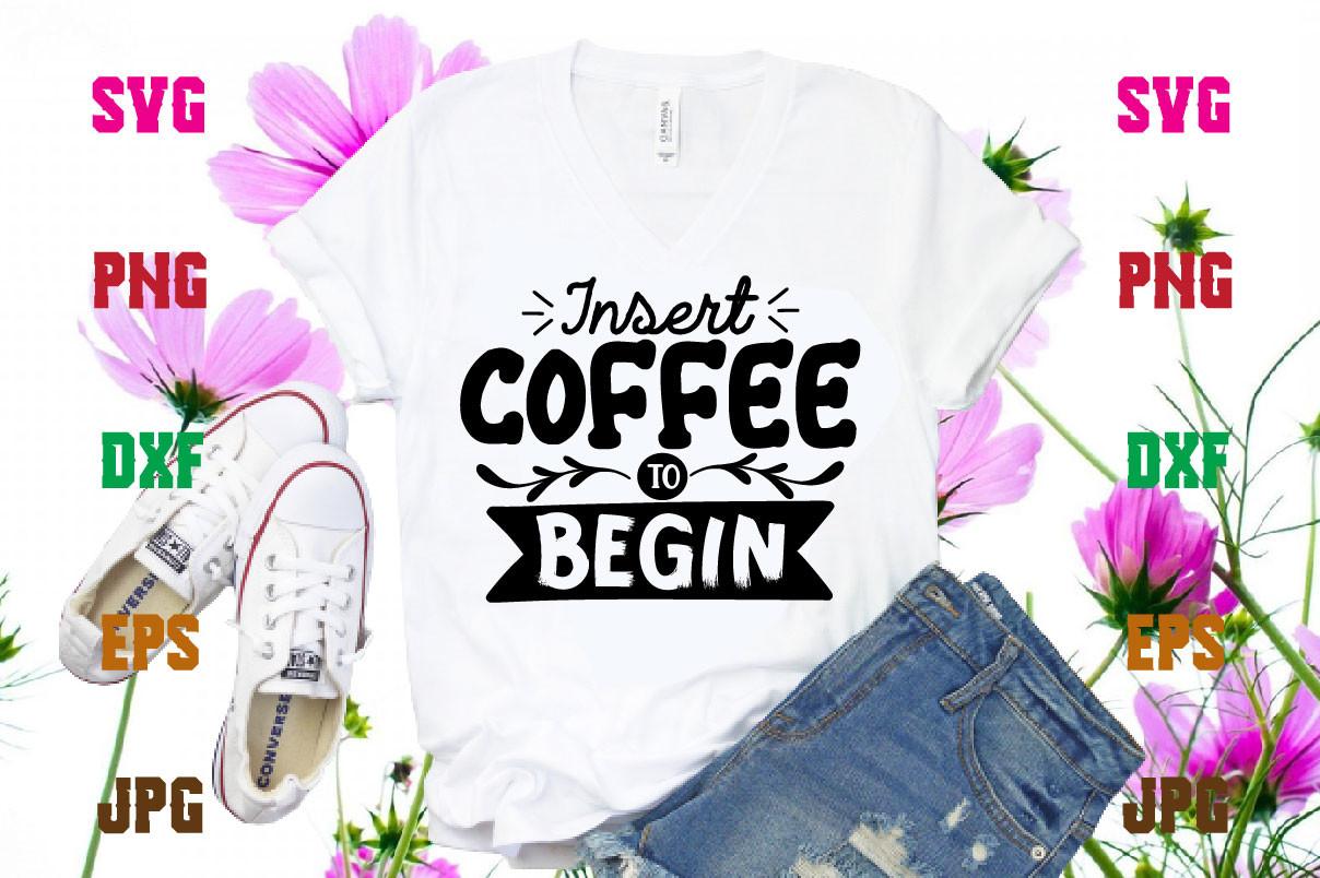 Insert Coffee to Begin