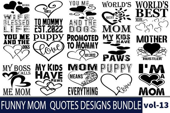 30  FUNNY MOM Quotes Designs Bundle