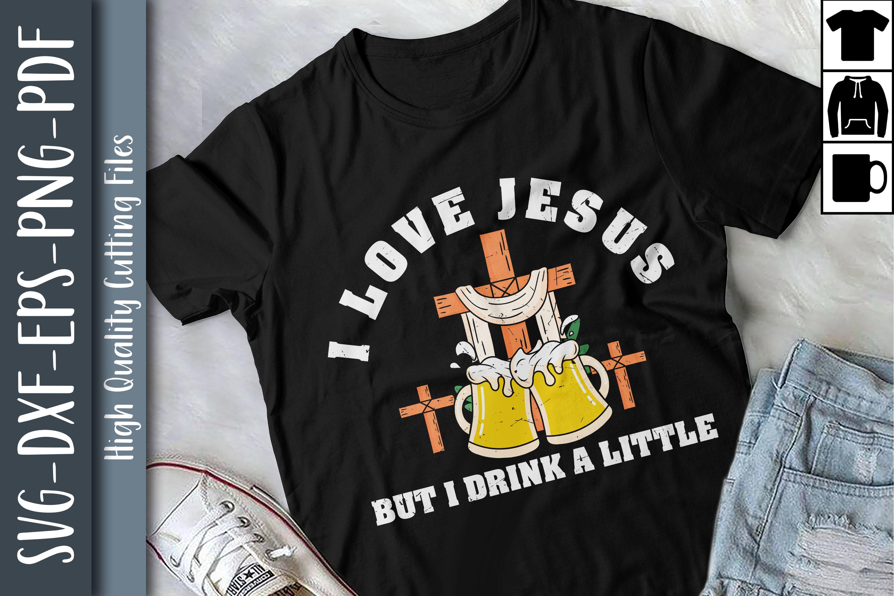 I Love Jesus but I Drink a Little
