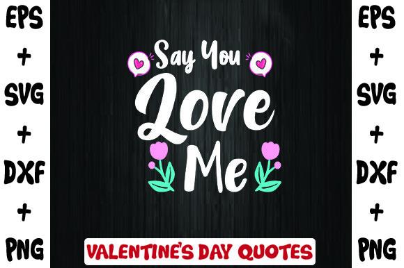 Say You Love Me