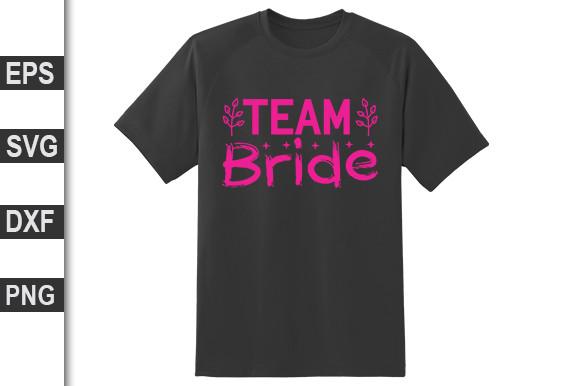 Wedding Svg Design, Team Bride