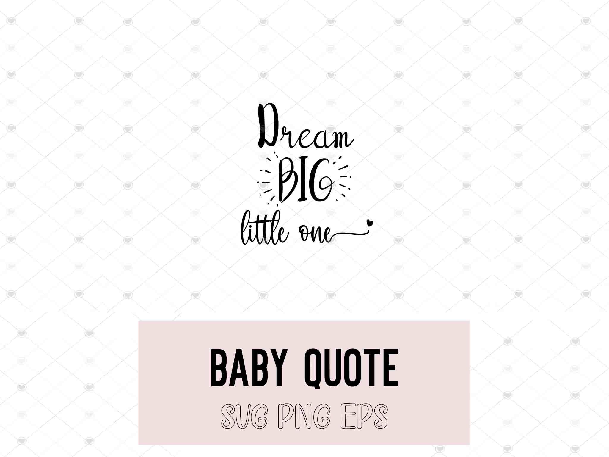 Dream Big Little One