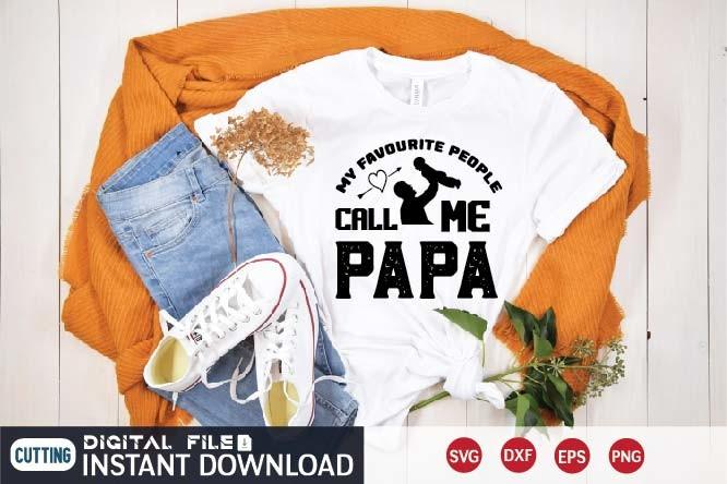 My Favourite People Call Me Papa Svg