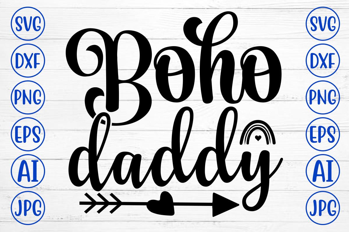 Boho Daddy Svg