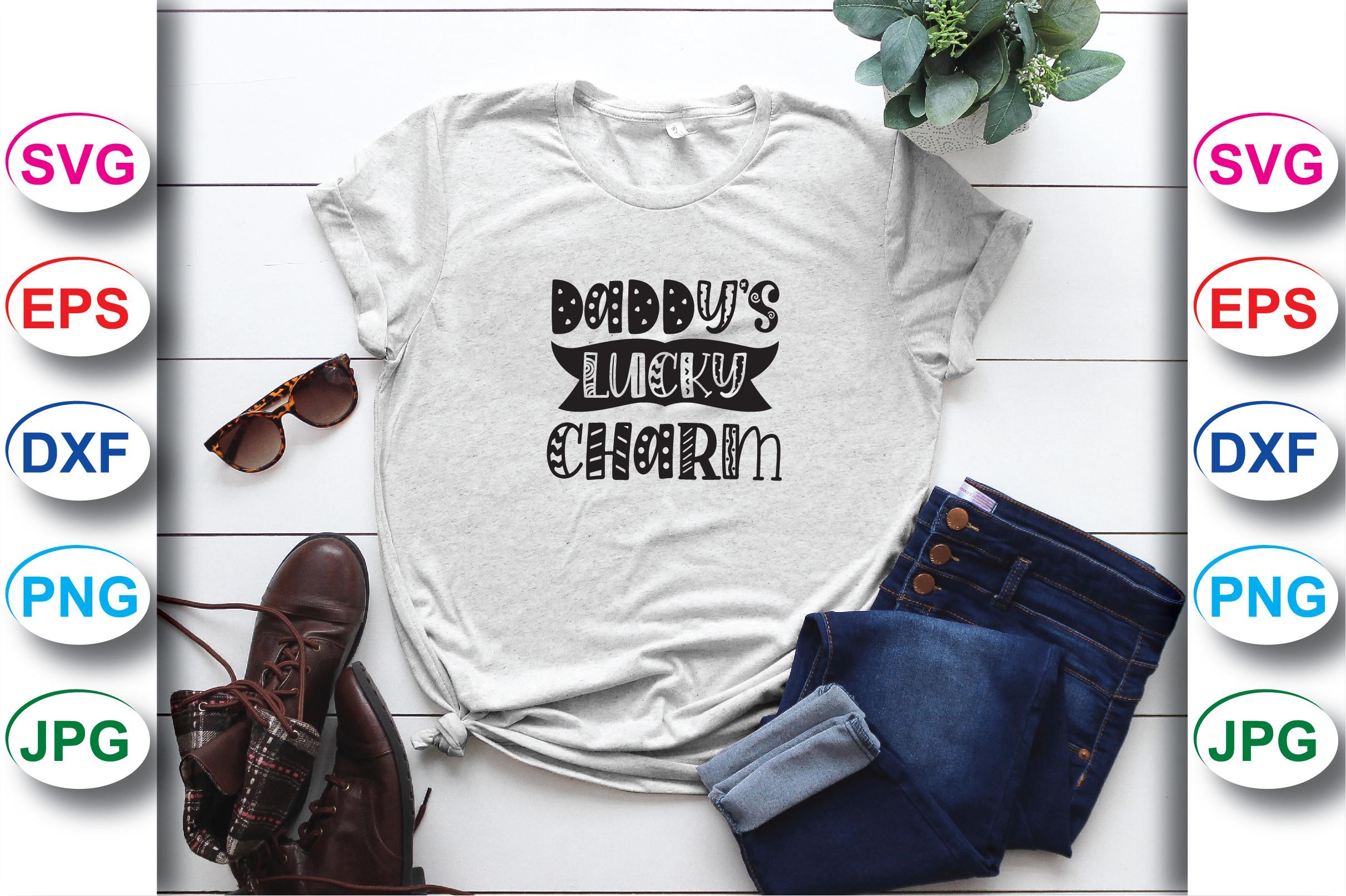 Daddy’s Lucky Charm  T-shirt