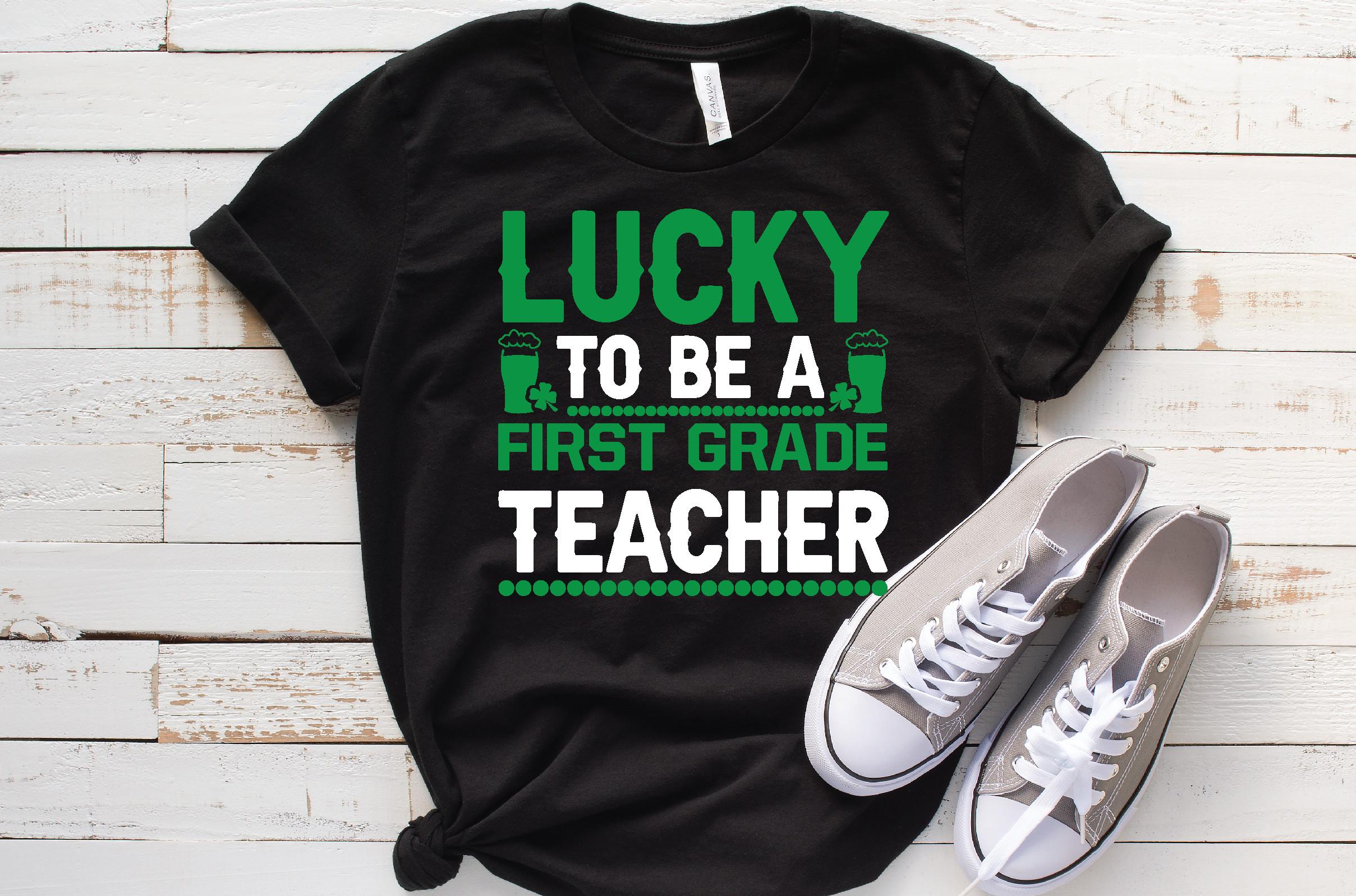Lucky to Be a First Grade Teacher