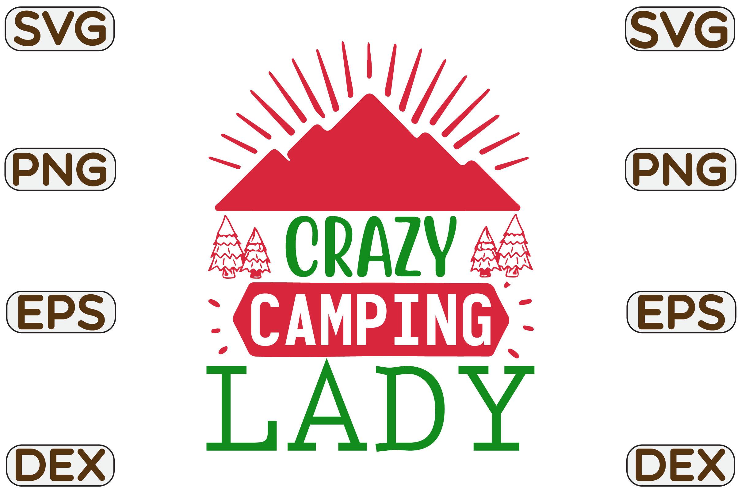 Crazy Camping Lady