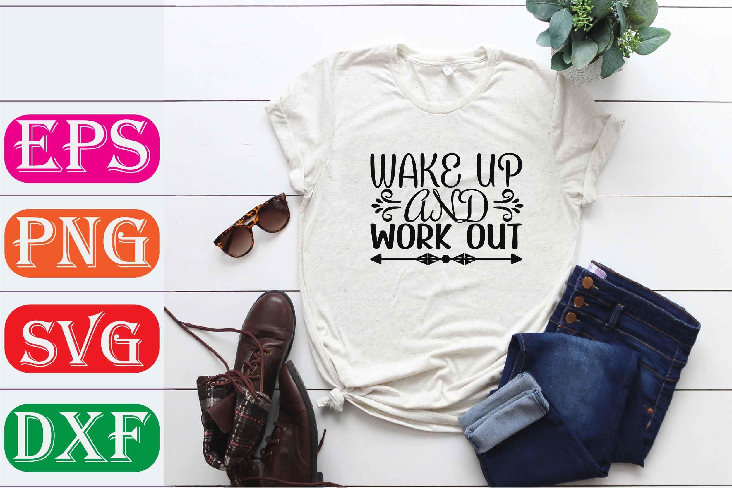 Fitness SVG Design. Wake Up and Work out