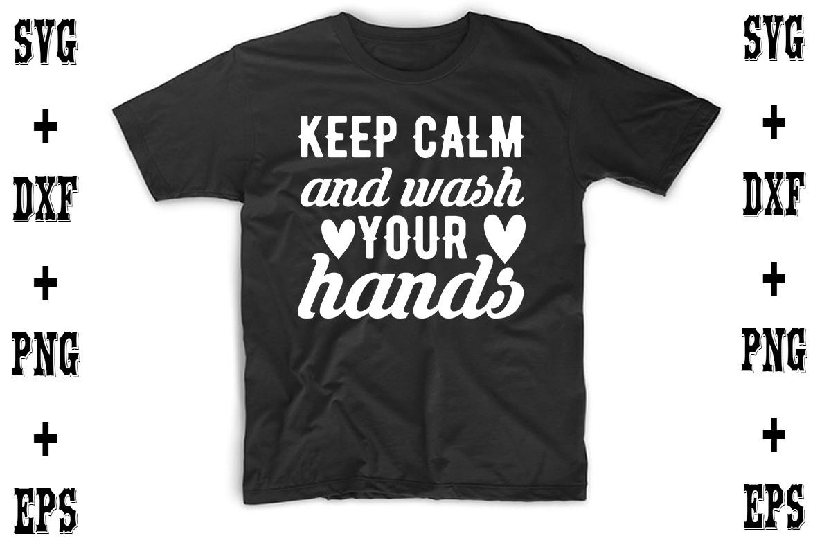 Keep Calm and Wash Your Hands