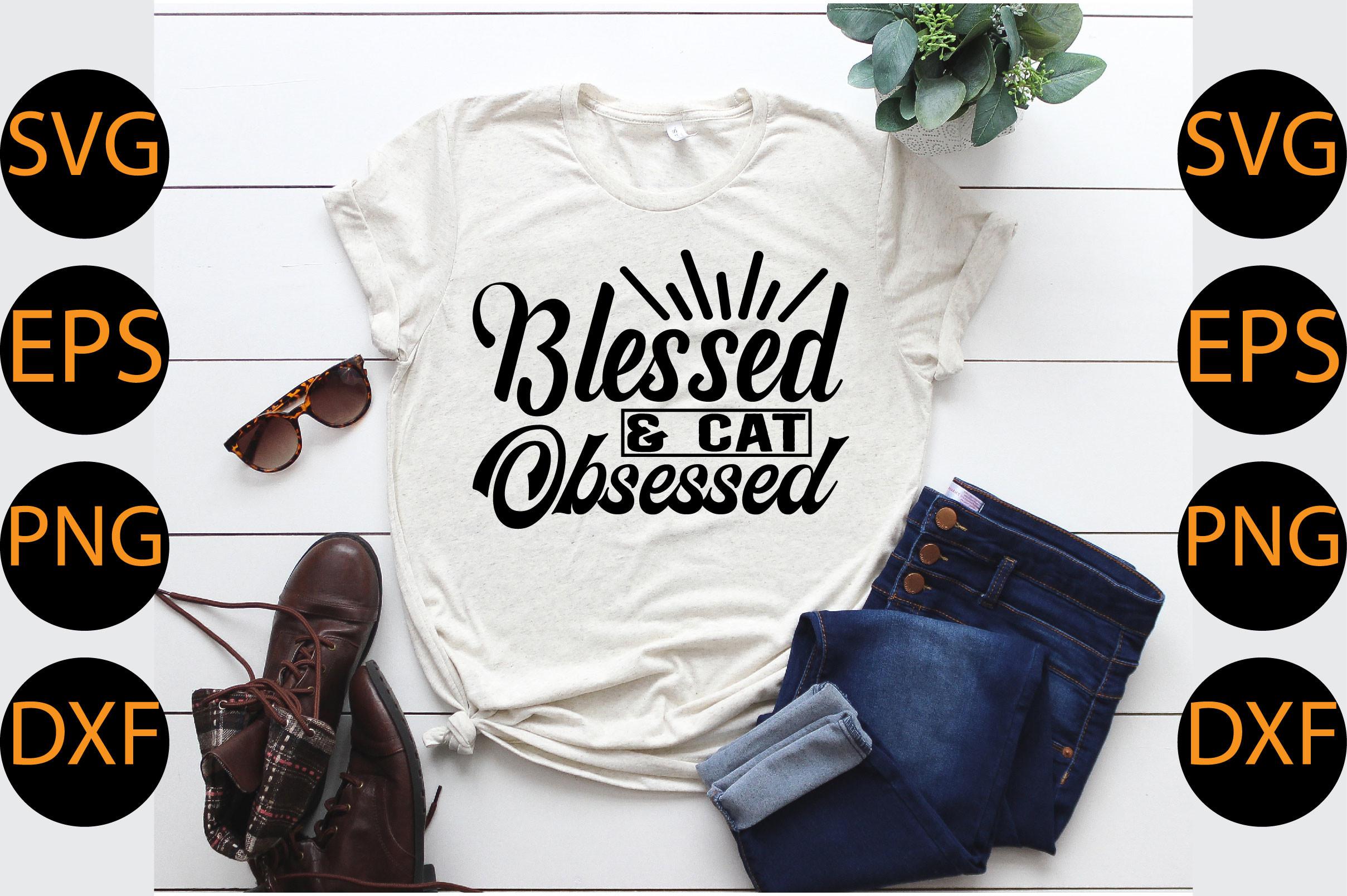 Blessed & Cat Obsessed