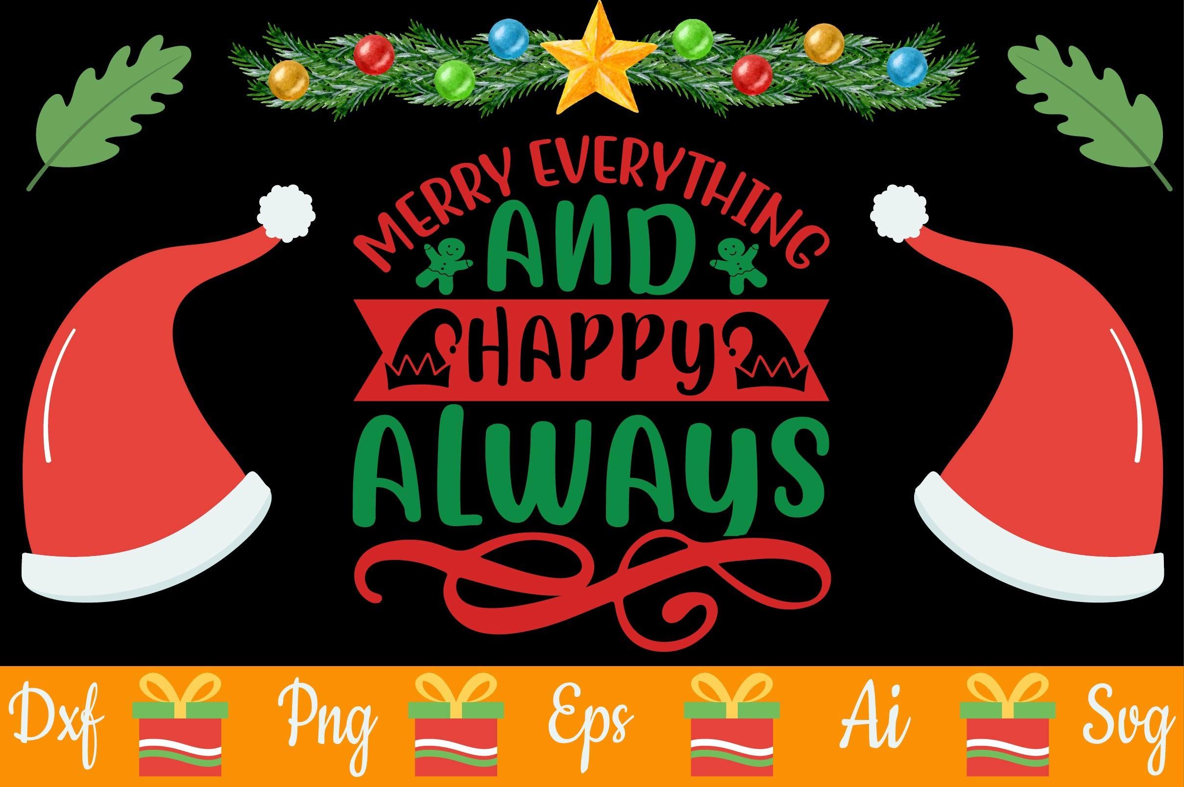 Merry Everything and Happy Always