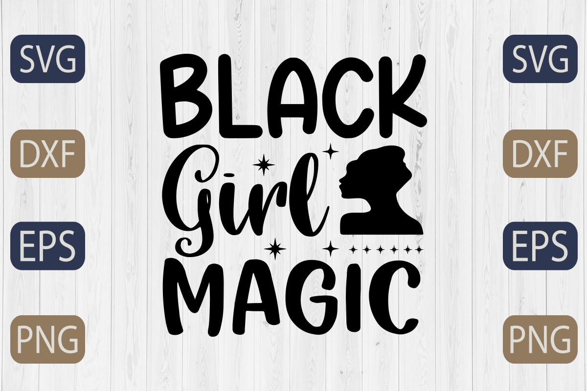 Black Girl Magic Svg