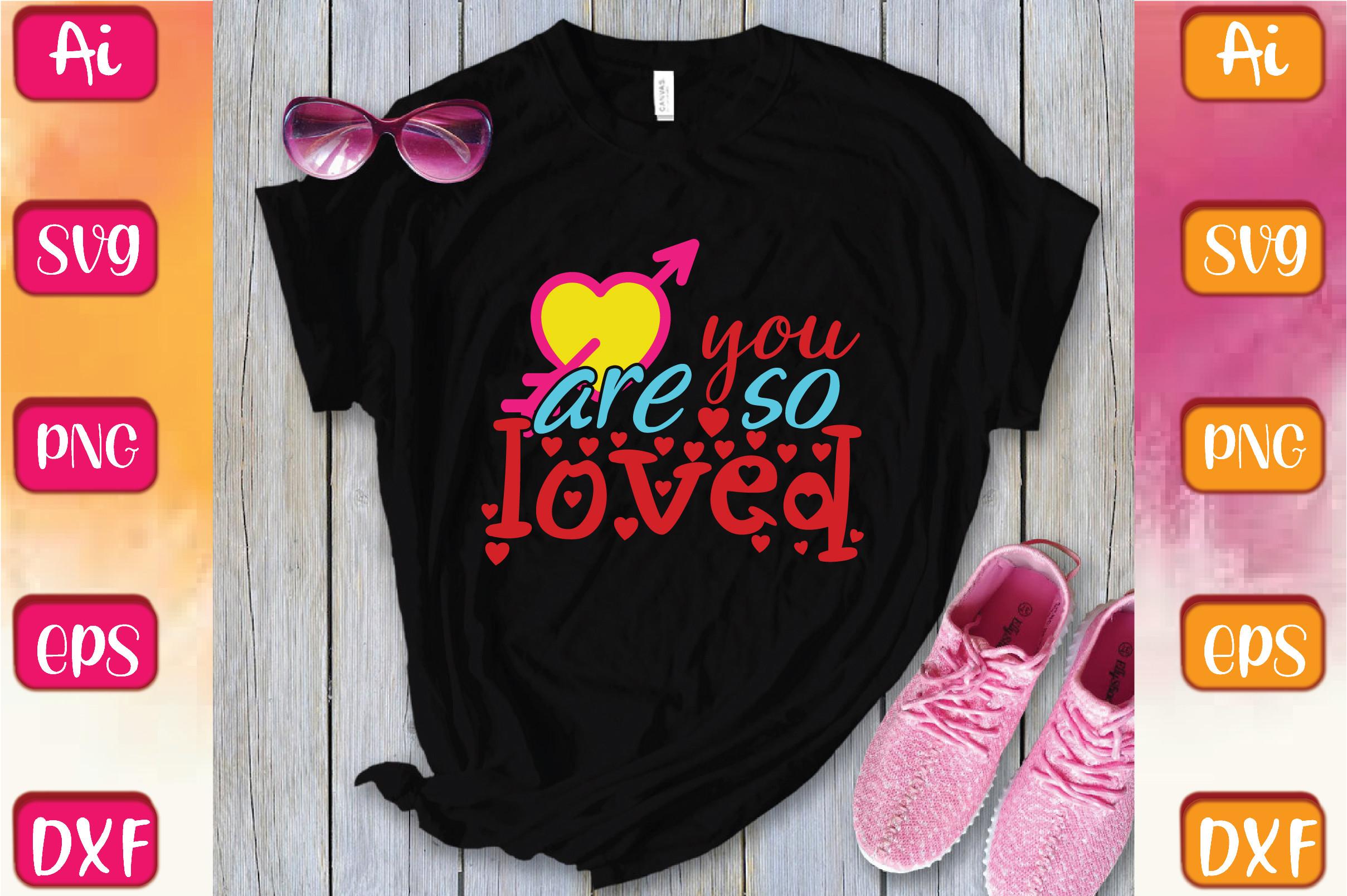 You Are so Loved