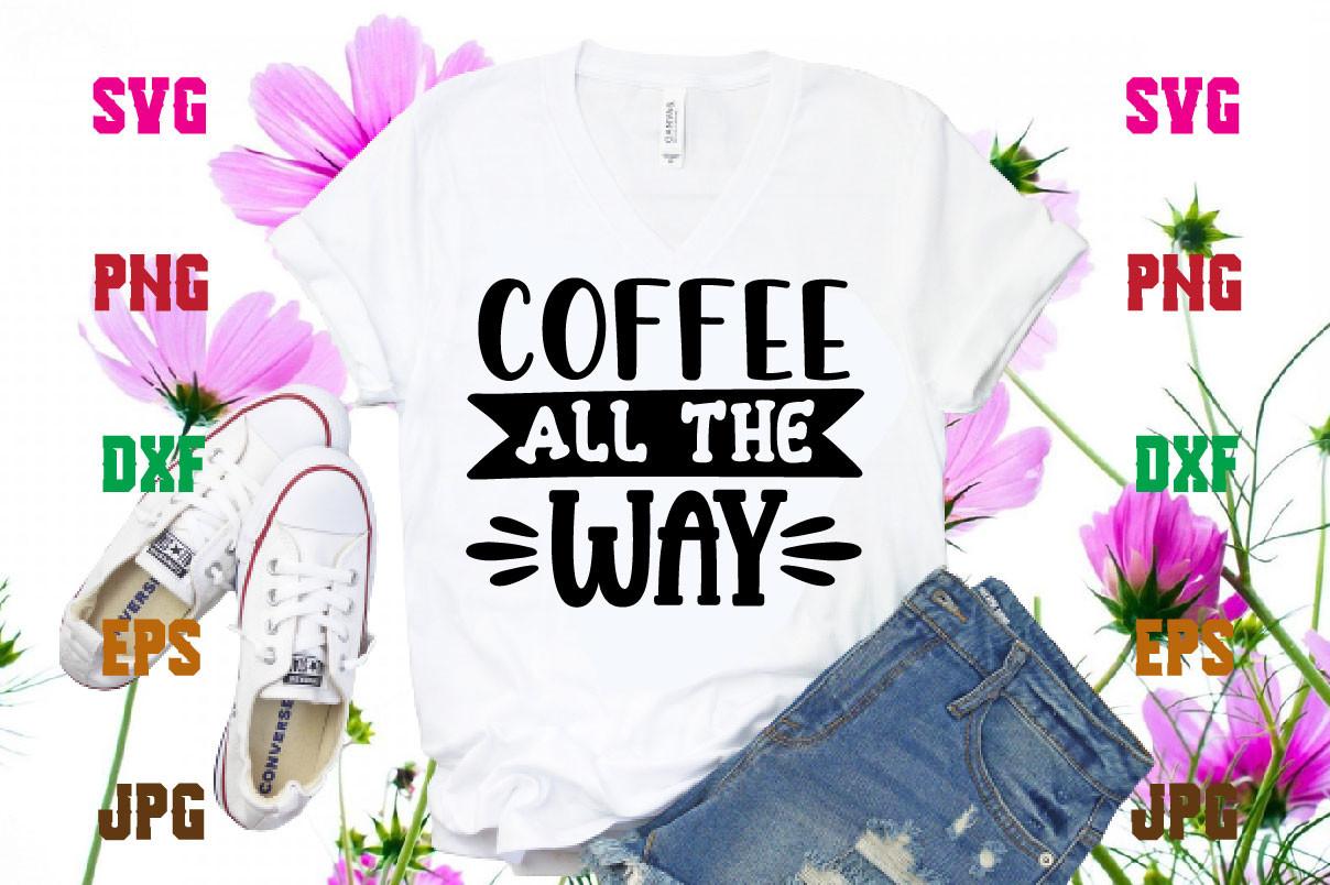 Coffee All the Way