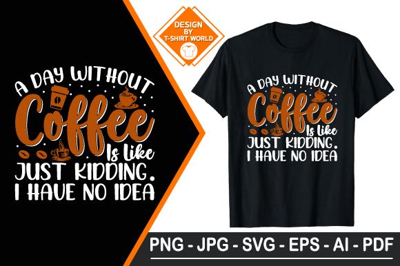 Coffee T Shirt Design, Coffee T-Shirt