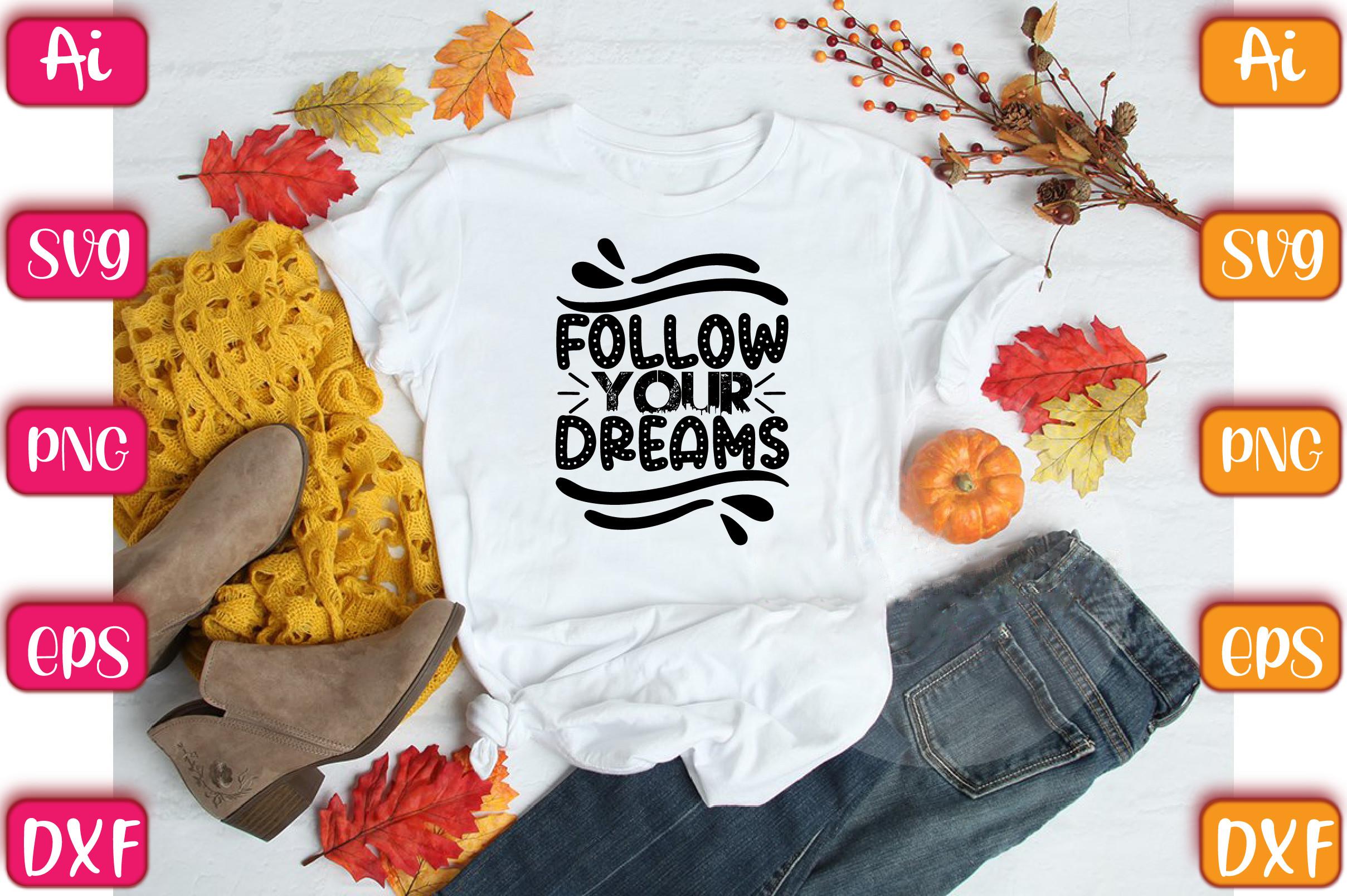 Follow Your Dreams