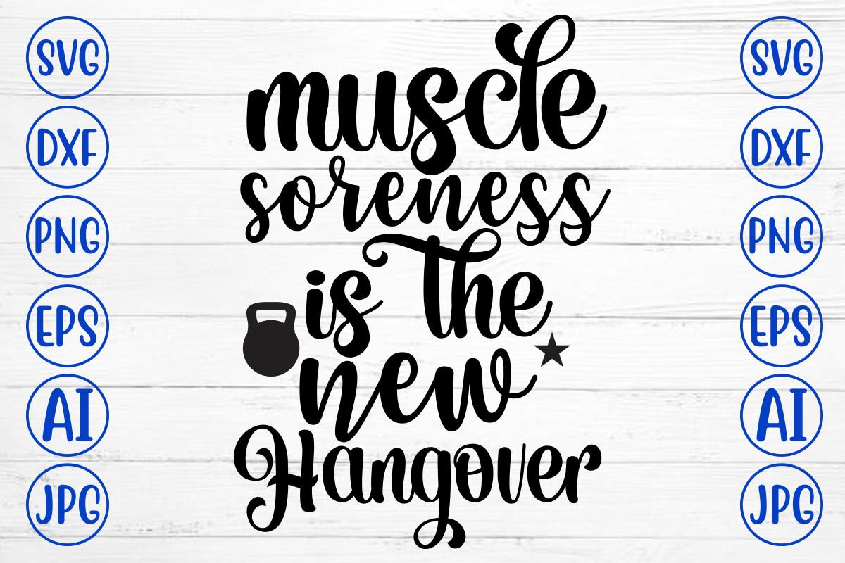 Muscle Soreness is the New Hangover