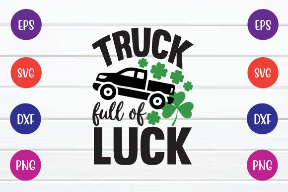 Truck Full of Luck Svg