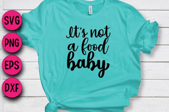 Its Not a Food Baby