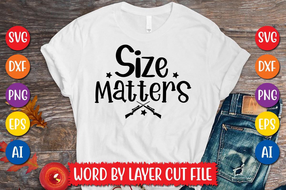 Size Matters Svg Design