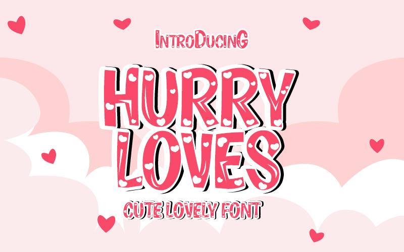 Hurry Loves Font