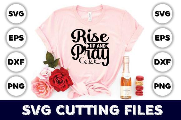 Rise Up and Pray