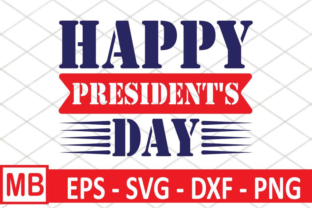 Happy President's Day Svg Design, Happy