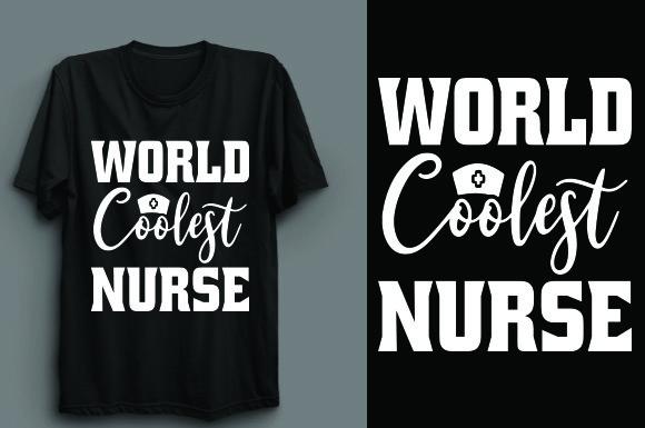 World Coolest Nurse T Shirt