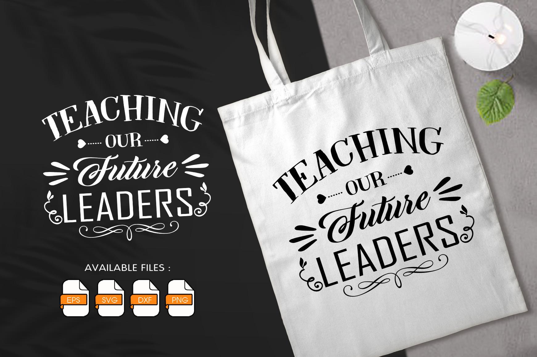 Teaching Our Future Leaders