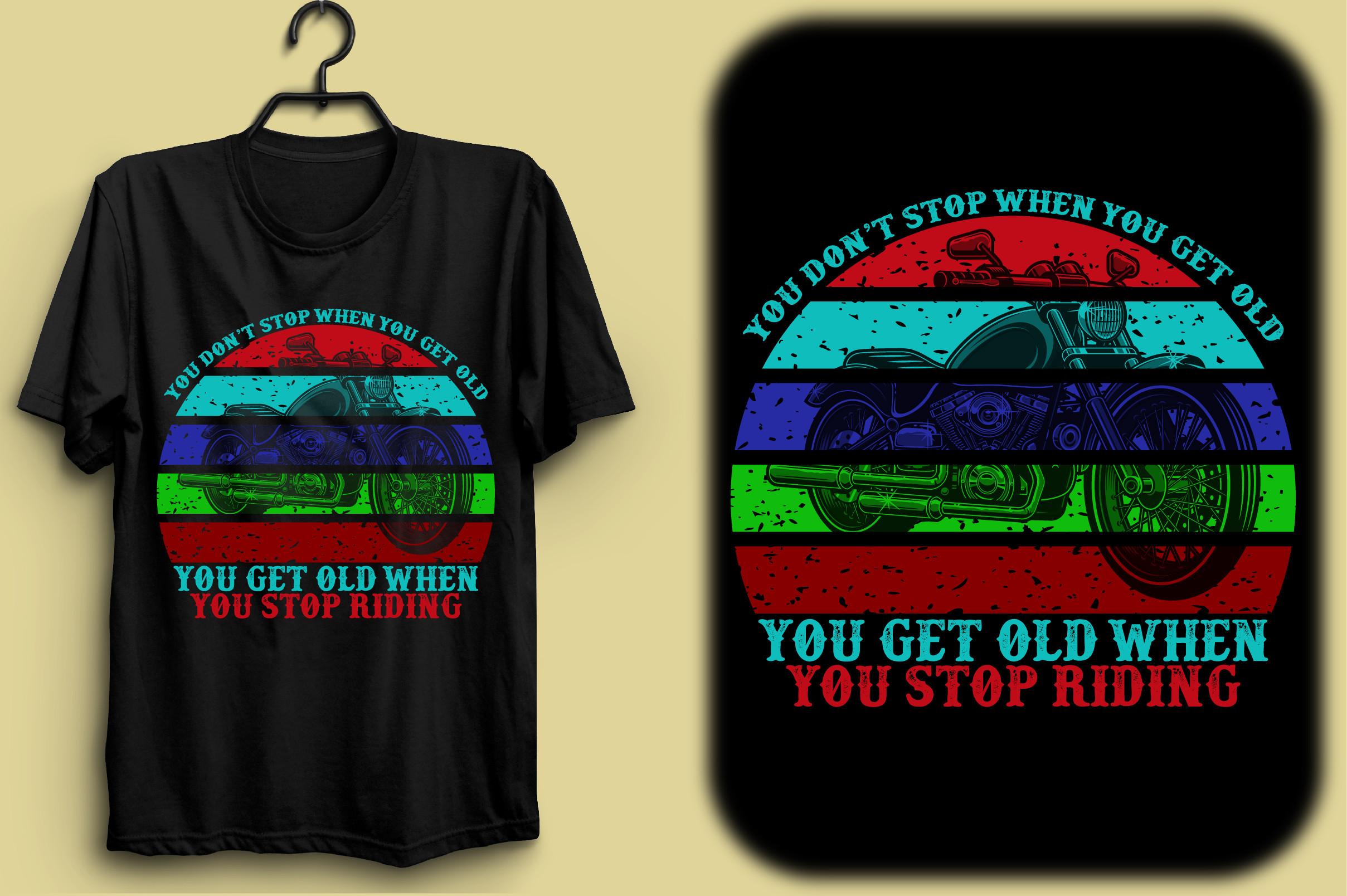 You Don’t Stop when You Get Old, You Get