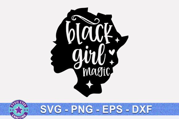 Black Girl Magic SVG
