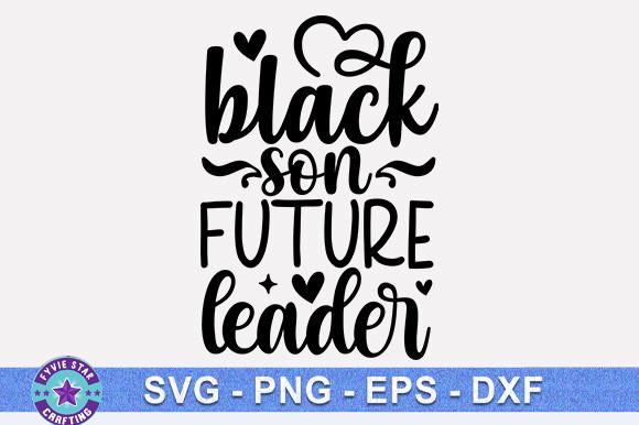 Black Son Future Leader SVG
