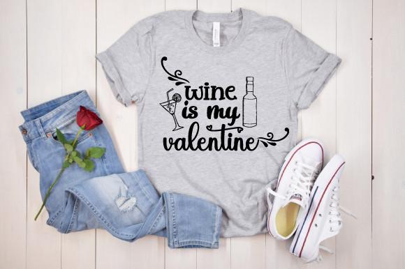 Wine is My Valentine