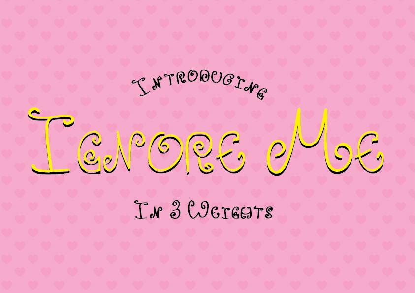 Ignore Me Font