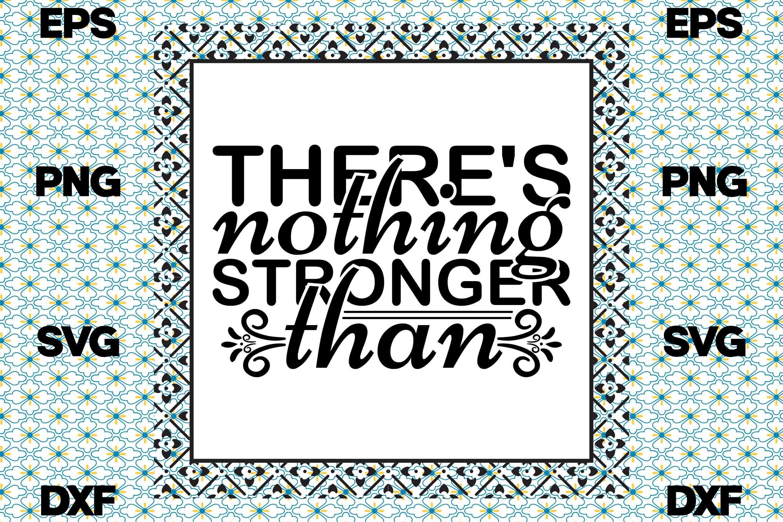 Strong Woman Svg Design, There's Nothing