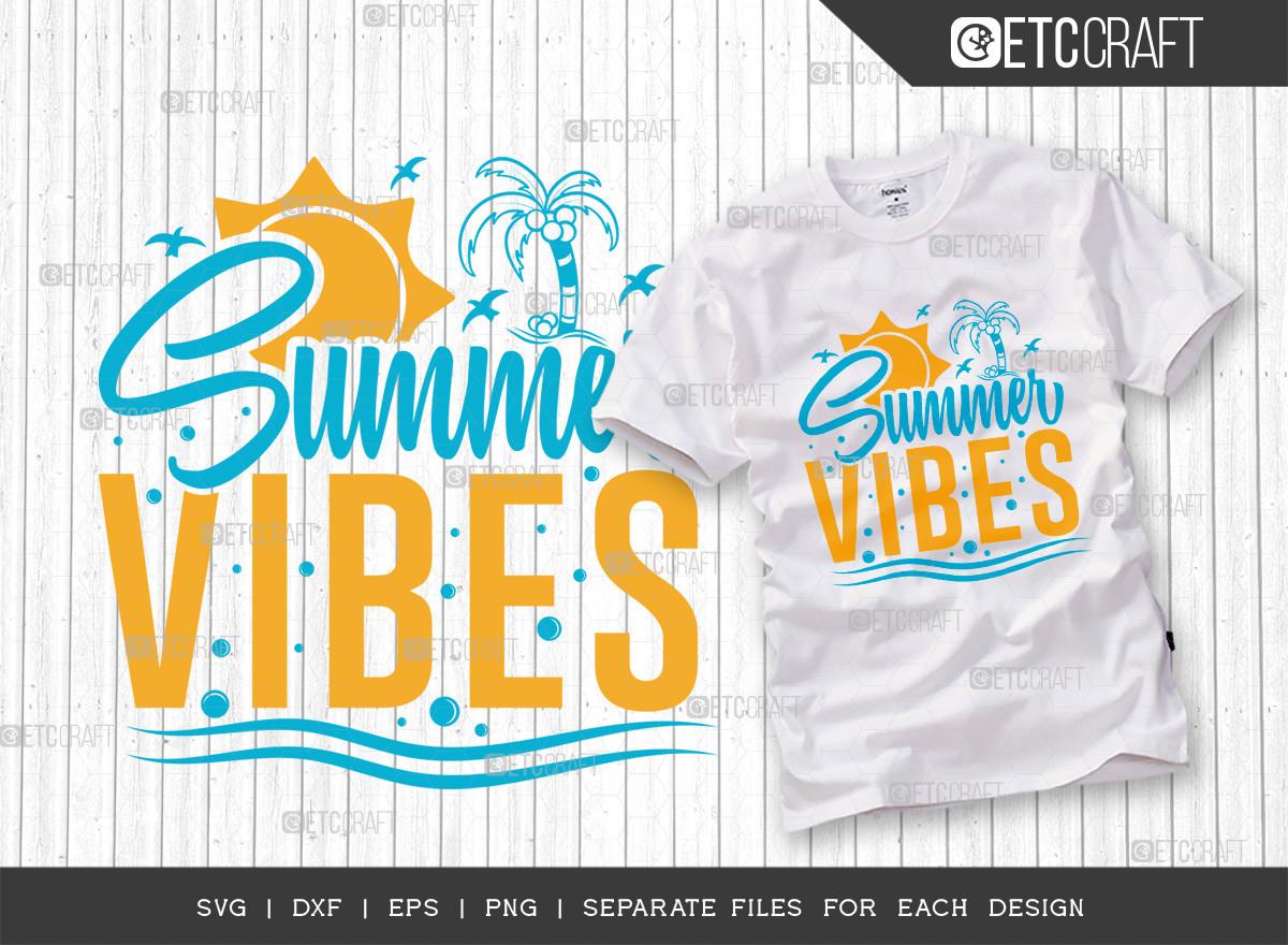 Summer Vibes SVG Cut File | Summer Svg