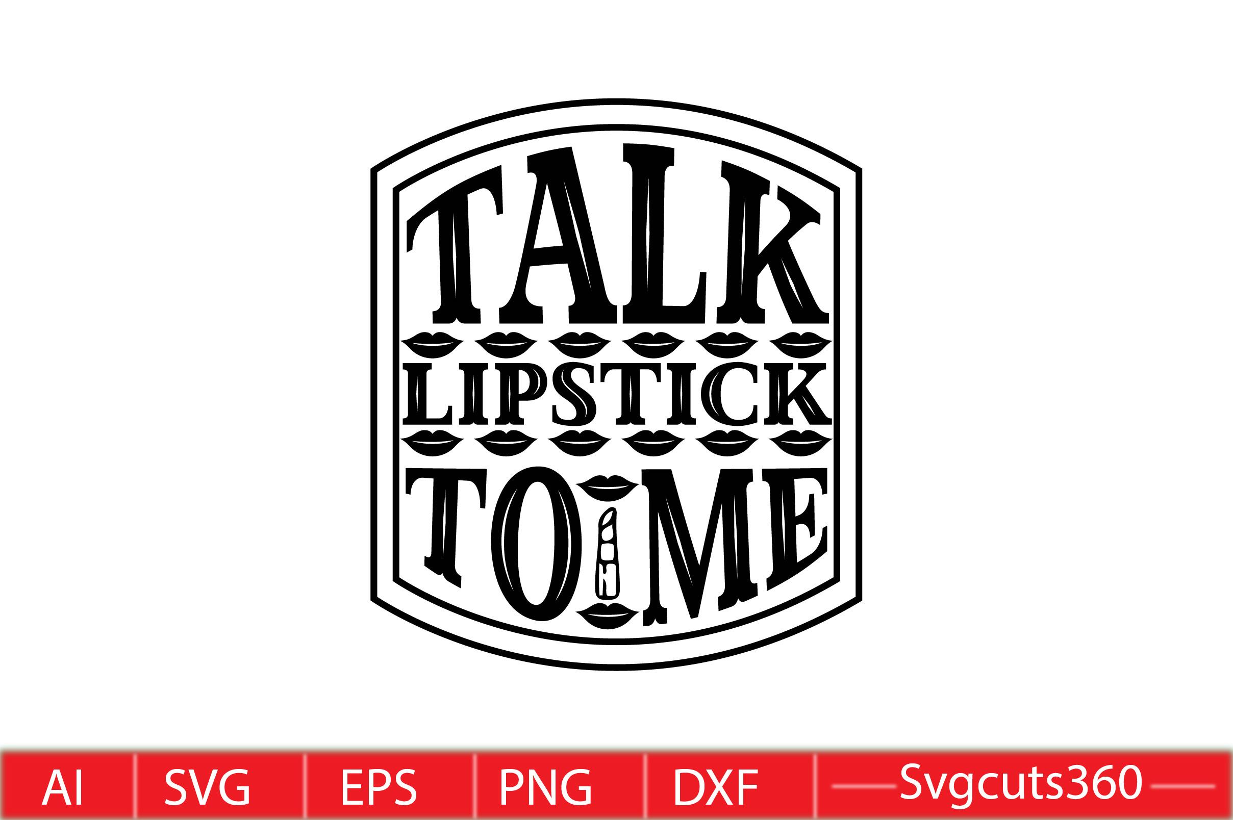 Talk Lipstick to Me