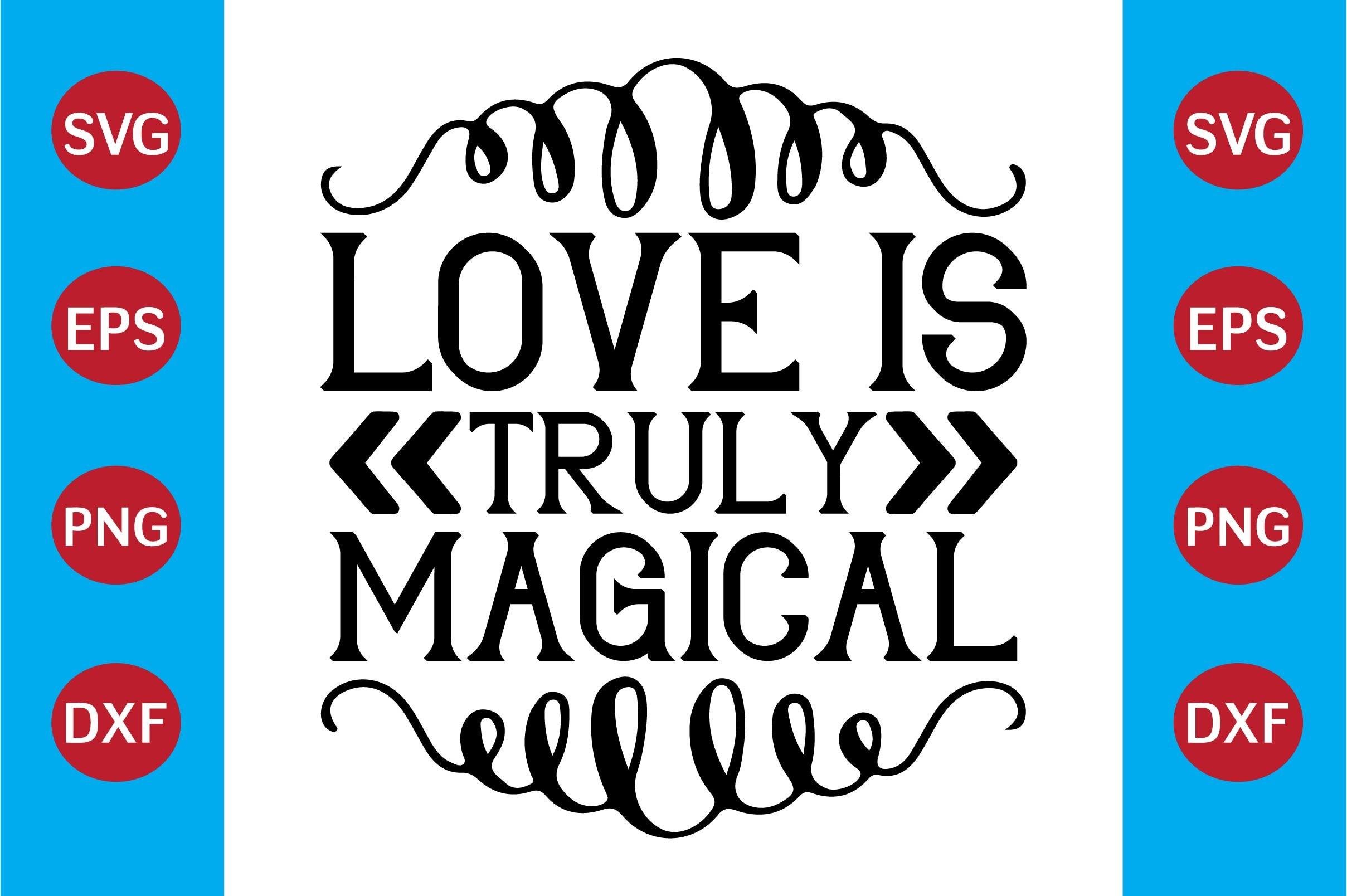 Love is Truly MagicalUnicorn SVG Design