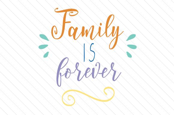 Family is Forever