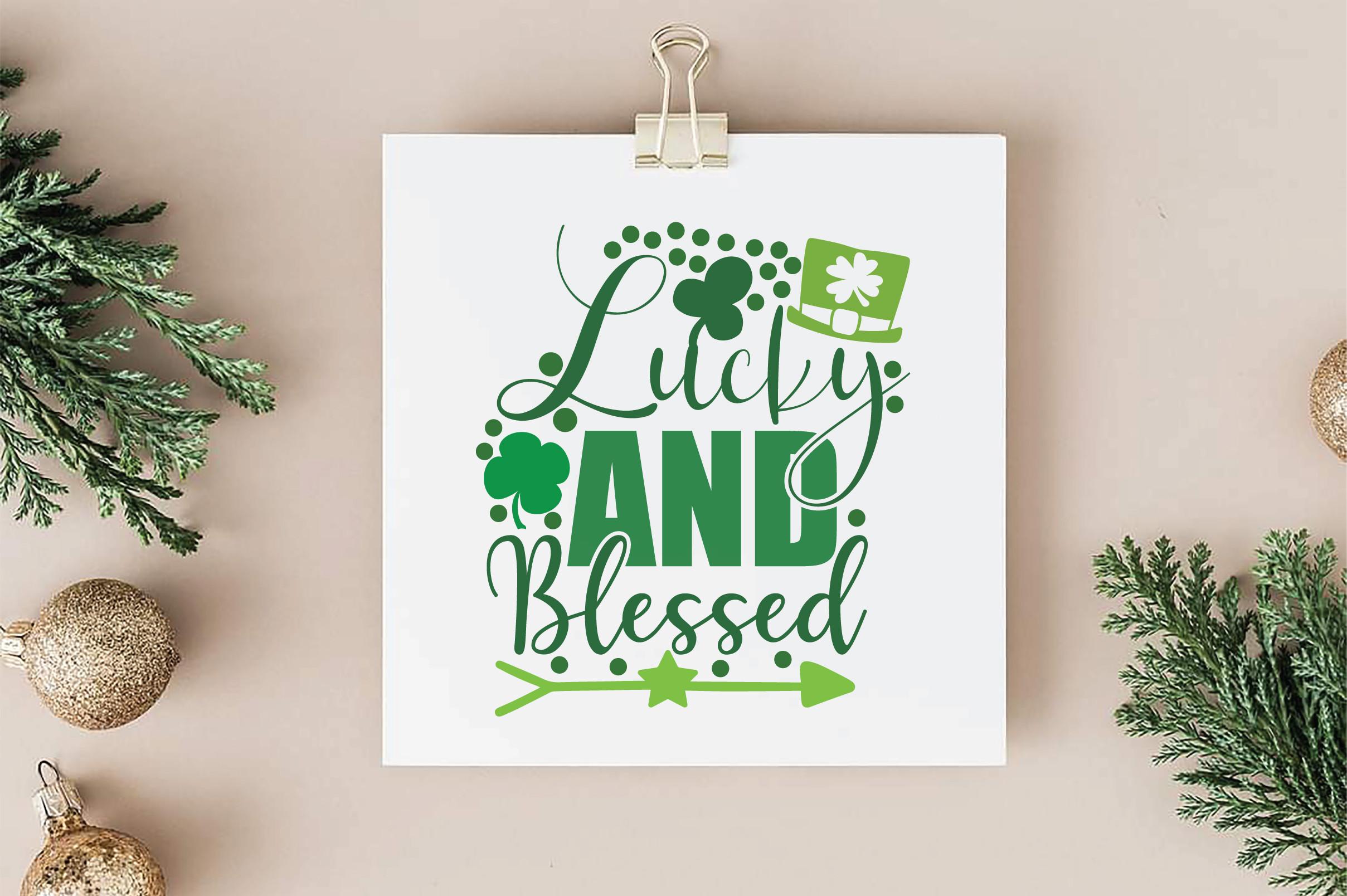 Lucky and Blessed