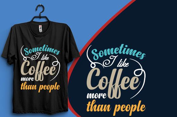Sometimes I Like Coffee More Than People